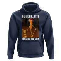 Marcus The Worm Christmas Hoodie Robert Its Pissing Me Off Xmas Meme - Wonder Print Shop