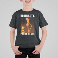 Marcus The Worm Christmas T Shirt For Kid Robert Its Pissing Me Off Xmas Meme - Wonder Print Shop