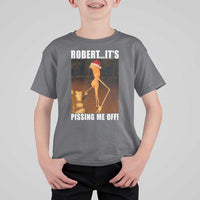 Marcus The Worm Christmas T Shirt For Kid Robert Its Pissing Me Off Xmas Meme - Wonder Print Shop