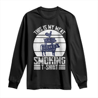 BBQ Long Sleeve Shirt Retro This Is My Meat Smoking Barbeque Dad