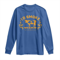 Funny BBQ Long Sleeve Shirt I'd Smoke That Chef Butcher Cook BBQ
