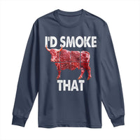 Funny BBQ Long Sleeve Shirt I'd Smoke That Cow Beef Chef Butcher Cook