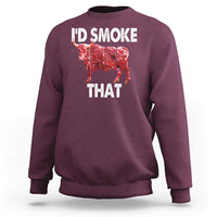 Funny BBQ Sweatshirt I'd Smoke That Cow Beef Chef Butcher Cook - Wonder Print Shop