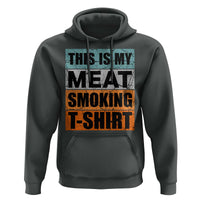 Retro BBQ Smoker This is My Meat Smoking Hoodie - Wonder Print Shop