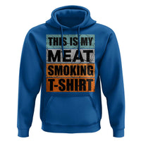 Retro BBQ Smoker This is My Meat Smoking Hoodie - Wonder Print Shop