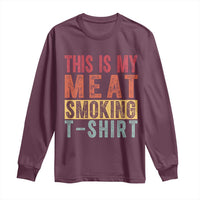 Vintage BBQ This Is My Meat Smoking Long Sleeve Shirt