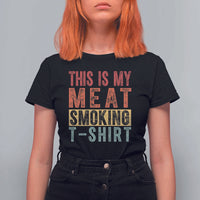 Vintage BBQ This Is My Meat Smoking T Shirt For Women - Wonder Print Shop