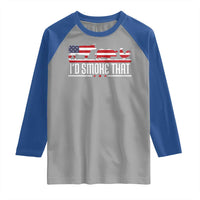 BBQ Raglan Shirt 4th July I'd Smoke That Patriot Barbeque Cook Chef