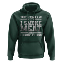 BBQ Hoodie That's What I Do I Smoke Meat And I Know Things Funny Saying
