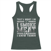 BBQ Racerback Tank Top That's What I Do I Smoke Meat And I Know Things Funny Saying