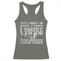 BBQ Racerback Tank Top That's What I Do I Smoke Meat And I Know Things Funny Saying