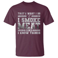 BBQ T Shirt That's What I Do I Smoke Meat And I Know Things Funny Saying - Wonder Print Shop