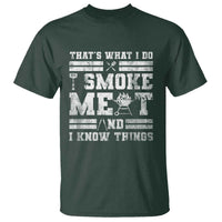 BBQ T Shirt I Smoke Meat And I Know Things Funny Saying - Wonder Print Shop
