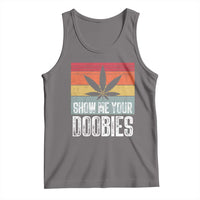 Funny Marijuana Tank Top Show Me Your Doobies Bud Stoner 420 Gift