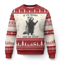Raccoon Meme Ugly Christmas Sweater If I'm Moody Give Me Foody Feral Gag Gift - Wonder Print Shop