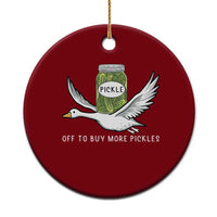 Silly Goose Pickle Lovers Ceramic Ornament Off To Buy More Pickles