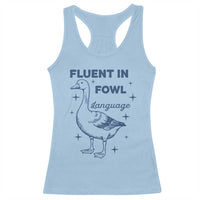 Fluent In FOWL Language Racerback Tank Top Vintage 90s Funny Duck Meme - Wonder Print Shop