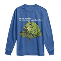 Funny Frog Long Sleeve Shirt Me No Problemo Narrator But It Was All Problemo - Wonder Print Shop