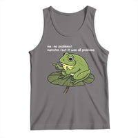Funny Frog Tank Top Me No Problemo Narrator But It Was All Problemo - Wonder Print Shop