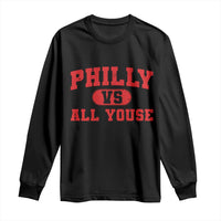 Philly Vs All Youse Long Sleeve Shirt Vintage Funny Philadelphia Slang Red