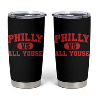 Philly Vs All Youse Tumbler Cup Vintage Funny Philadelphia Slang Red