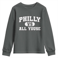 Philly Vs All Youse Youth Sweatshirt Vintage Funny Philadelphia Slang