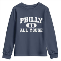 Philly Vs All Youse Youth Sweatshirt Vintage Funny Philadelphia Slang
