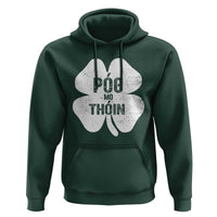 Funny Irish St Patricks Day Hoodie Shamrock Gaelic Saying Pog Mo Thoin