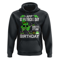 St Patricks Day Birthday Hoodie Born On Saint Paddys Irish Bday Gift