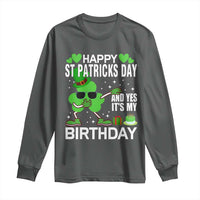 St Patricks Day Birthday Long Sleeve Shirt Born On Saint Paddys Irish Bday Gift