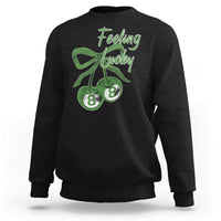 Cherry 8 Ball Sweatshirt Feeling Lucky Girl Syndrome Coquette St Patricks Day