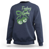 Cherry 8 Ball Sweatshirt Feeling Lucky Girl Syndrome Coquette St Patricks Day