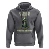 Funny St. Patrick's Day Hoodie Go Home Snakes, You're Drunk