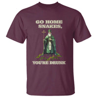 Funny St. Patrick's Day T Shirt Go Home Snakes, You're Drunk