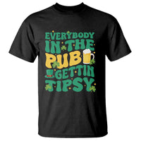 St. Patrick's Day Pub T Shirt Everybody In The Pub Getting Tipsy Irish Pub