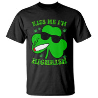 Funny St. Patrick's Day Marijuana T Shirt Kiss Me I'm Highrish 420 High Irish Weed