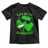 Funny St. Patrick's Day Marijuana Toddler T Shirt Kiss Me I'm Highrish 420 High Irish Weed