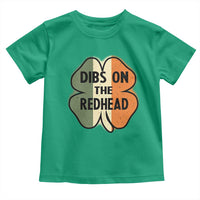 Funny Irish St Patricks Day Toddler T Shirt Shamrock Dibs On The Redhead