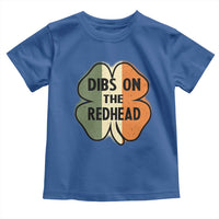 Funny Irish St Patricks Day Toddler T Shirt Shamrock Dibs On The Redhead