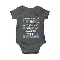 Everyone is Irish Except Scottish on St. Patrick's Day Baby Onesie