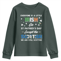 Everyone is Irish Except Scottish on St. Patrick's Day Youth Sweatshirt