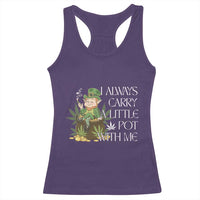 Funny Saint Patricks Day Racerback Tank Top I Always Carry A Little Pot With Me Cannabis Smokers Irish