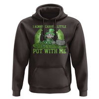 Funny St. Patrick's Day Hoodie Weed Lover I Always Carry A Little Pot With Me
