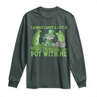 Funny St. Patrick's Day Long Sleeve Shirt Weed Lover I Always Carry A Little Pot With Me