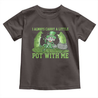 Funny St. Patrick's Day Toddler T Shirt Weed Lover I Always Carry A Little Pot With Me