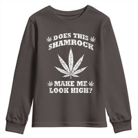 Funny St. Patrick's Day Youth Sweatshirt Weed Lover Does This Shamrock Make Me Look High