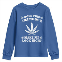 Funny St. Patrick's Day Youth Sweatshirt Weed Lover Does This Shamrock Make Me Look High