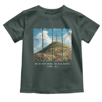 Christian Easter Toddler T Shirt He Is Not Here He Has Risen