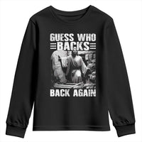 Easter Religious Youth Sweatshirt Guess Who's Back Back Again Jesus Christian