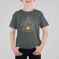 He Is Risen T Shirt For Kid Sunburst Vintage Jesus Religious Easter Day Christians
